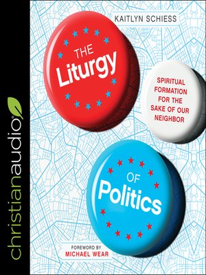 cover image of The Liturgy of Politics